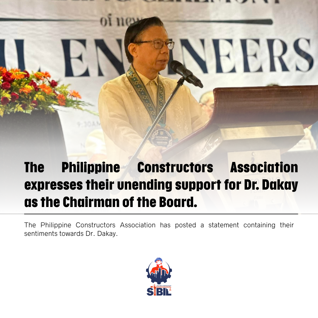 The Philippine Constructors Association expresses their unending support towards Dr. Pericles Dakay as the Chairman of the Board