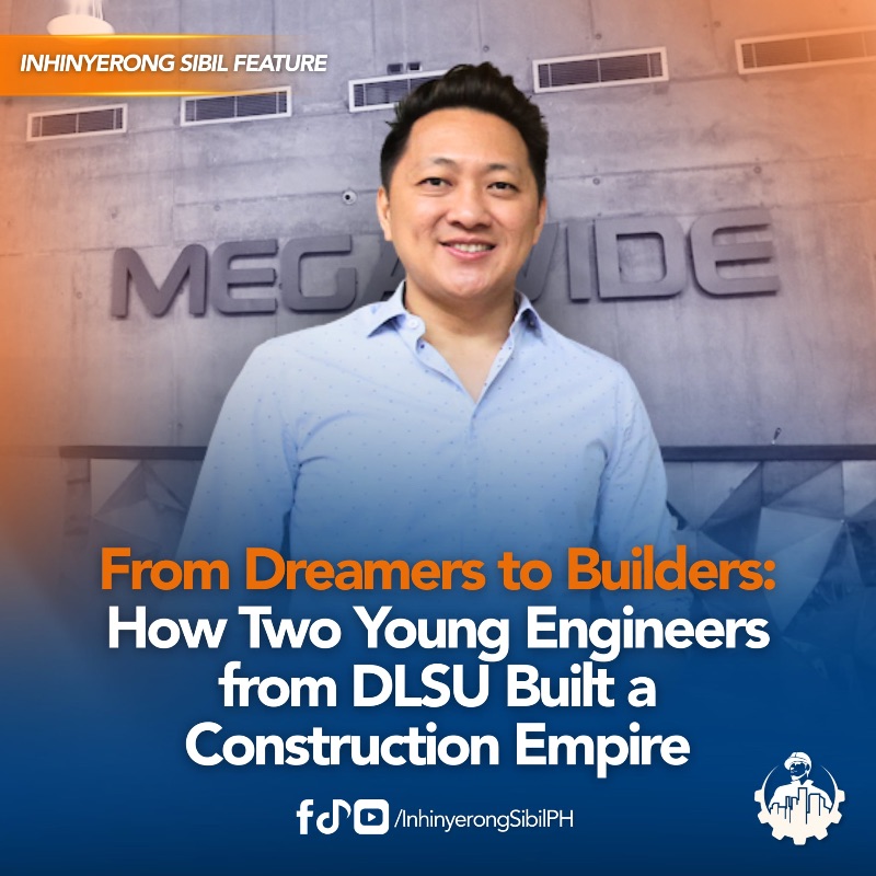 From Dreamers to Builders: How Two Young Engineers from DLSU Built a Construction Empire